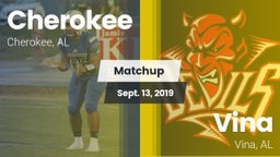 Matchup: Cherokee  vs. Vina  2019