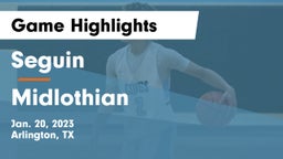 Seguin  vs Midlothian  Game Highlights - Jan. 20, 2023