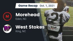 Recap: Morehead  vs. West Stokes  2021