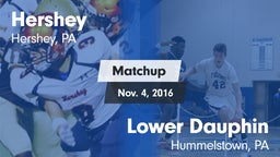 Matchup: Hershey  vs. Lower Dauphin  2016