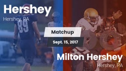 Matchup: Hershey  vs. Milton Hershey  2017
