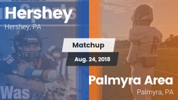 Matchup: Hershey  vs. Palmyra Area  2018