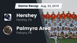 Recap: Hershey  vs. Palmyra Area  2019