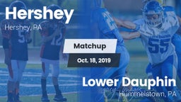 Matchup: Hershey  vs. Lower Dauphin  2019