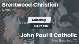 Matchup: Brentwood Christian  vs. John Paul II Catholic  2017
