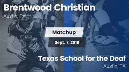 Matchup: Brentwood Christian  vs. Texas School for the Deaf  2018