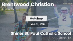 Matchup: Brentwood Christian  vs. Shiner St. Paul Catholic School 2018