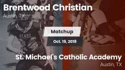 Matchup: Brentwood Christian  vs. St. Michael's Catholic Academy 2018