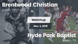 Matchup: Brentwood Christian  vs. Hyde Park Baptist  2018