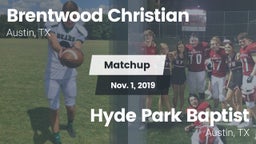 Matchup: Brentwood Christian  vs. Hyde Park Baptist  2019