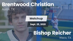 Matchup: Brentwood Christian  vs. Bishop Reicher  2020