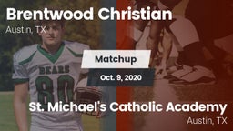 Matchup: Brentwood Christian  vs. St. Michael's Catholic Academy 2020