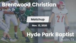 Matchup: Brentwood Christian  vs. Hyde Park Baptist  2020