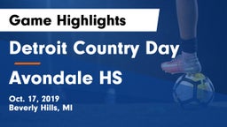 Detroit Country Day  vs Avondale HS Game Highlights - Oct. 17, 2019