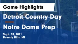 Detroit Country Day  vs Notre Dame Prep  Game Highlights - Sept. 28, 2021