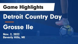 Detroit Country Day  vs Grosse Ile  Game Highlights - Nov. 2, 2022