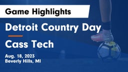 Detroit Country Day  vs Cass Tech  Game Highlights - Aug. 18, 2023