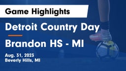 Detroit Country Day  vs Brandon HS - MI Game Highlights - Aug. 31, 2023