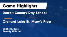 Detroit Country Day School vs Orchard Lake St. Mary's Prep Game Highlights - Sept. 28, 2023