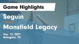 Seguin  vs Mansfield Legacy  Game Highlights - Jan. 12, 2021