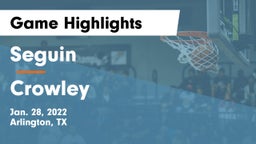 Seguin  vs Crowley  Game Highlights - Jan. 28, 2022