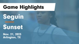Seguin  vs Sunset  Game Highlights - Nov. 21, 2023