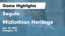 Seguin  vs Midlothian Heritage  Game Highlights - Jan. 30, 2024
