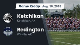 Recap: Ketchikan  vs. Redington  2018