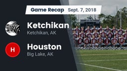 Recap: Ketchikan  vs. Houston  2018