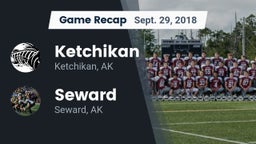 Recap: Ketchikan  vs. Seward  2018