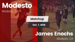 Matchup: Modesto  vs. James Enochs  2016