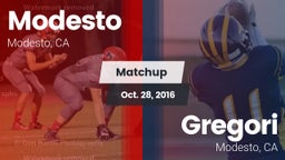 Matchup: Modesto  vs. Gregori  2016