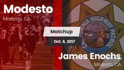 Matchup: Modesto  vs. James Enochs  2017