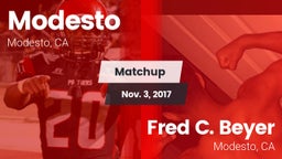 Matchup: Modesto  vs. Fred C. Beyer  2017