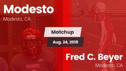 Matchup: Modesto  vs. Fred C. Beyer  2018