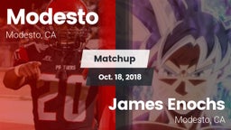 Matchup: Modesto  vs. James Enochs  2018
