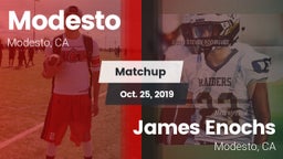 Matchup: Modesto  vs. James Enochs  2019
