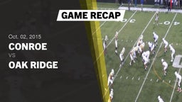 Recap: Conroe  vs. Oak Ridge  2015