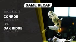 Recap: Conroe  vs. Oak Ridge  2016