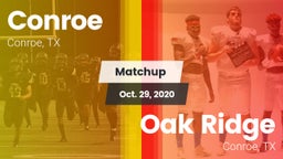 Matchup: Conroe  vs. Oak Ridge  2020