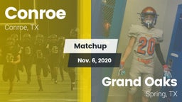 Matchup: Conroe  vs. Grand Oaks  2020