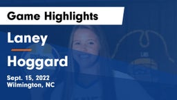 Laney  vs Hoggard  Game Highlights - Sept. 15, 2022