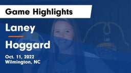 Laney  vs Hoggard  Game Highlights - Oct. 11, 2022
