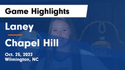 Laney  vs Chapel Hill  Game Highlights - Oct. 25, 2022