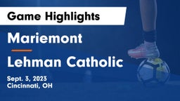 Mariemont  vs Lehman Catholic  Game Highlights - Sept. 3, 2023