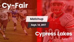 Matchup: Cy-Fair  vs. Cypress Lakes  2017
