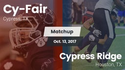 Matchup: Cy-Fair  vs. Cypress Ridge  2017
