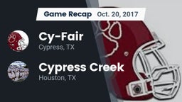 Recap: Cy-Fair  vs. Cypress Creek  2017