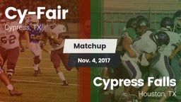 Matchup: Cy-Fair  vs. Cypress Falls  2017