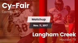 Matchup: Cy-Fair  vs. Langham Creek  2017